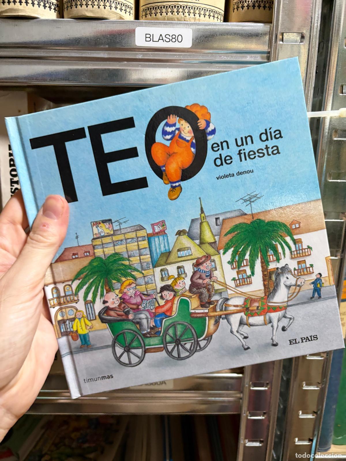 Libri di seconda mano: BLAS80 Violeta Denou Teo en un d&iacute;a de fiesta Timunmas El Pa&iacute;s