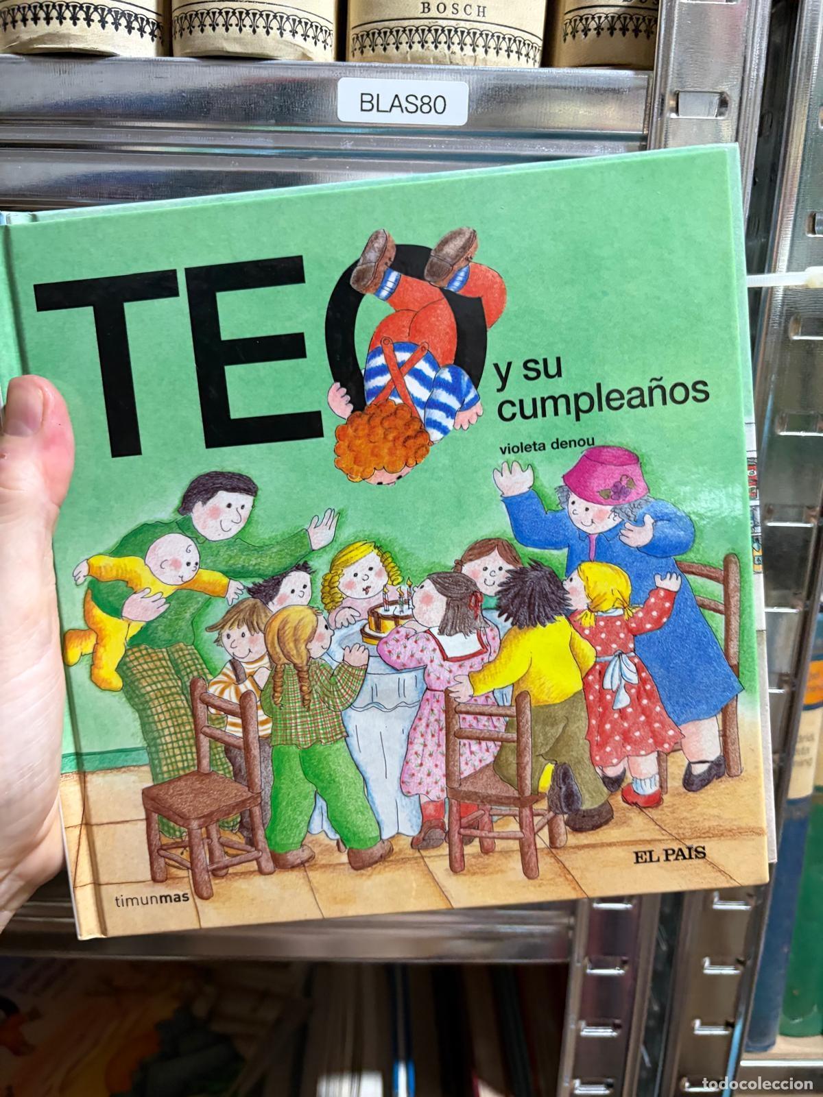 Libri di seconda mano: BLAS80 Violeta Denou Teo y su cumplea&ntilde;os Timunmas El Pa&iacute;s
