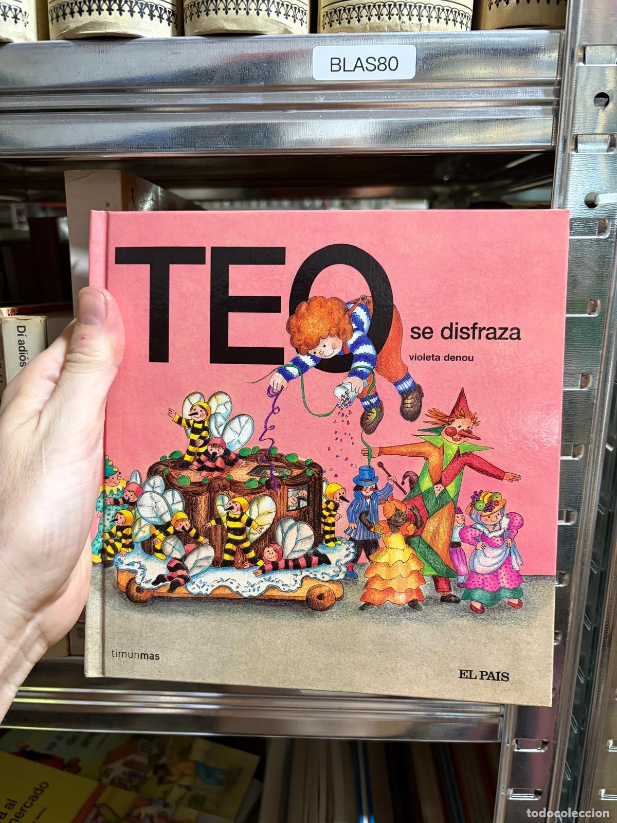 Libri di seconda mano: BLAS80 Violeta Denou Teo se disfraza Timunmas El Pa&iacute;s