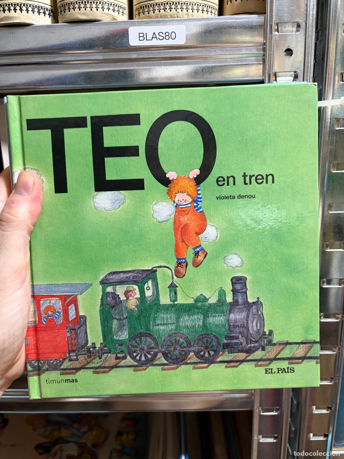 Libri di seconda mano: BLAS80 Violeta Denou Teo en tren Timunmas El Pa&iacute;s