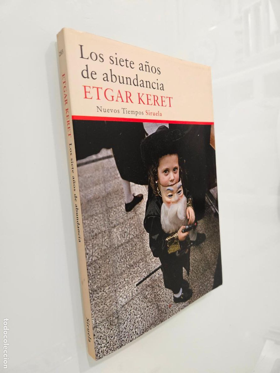 Second hand books: Los siete a&ntilde;os de abundancia | Etgar Keret | Editorial Siruela, 2014