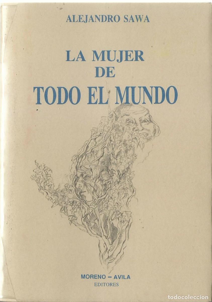 Gebrauchte B&uuml;cher: Alejandro SAWA : La mujer de todo el mundo. (Moreno &Aacute;vila eds., 1988)