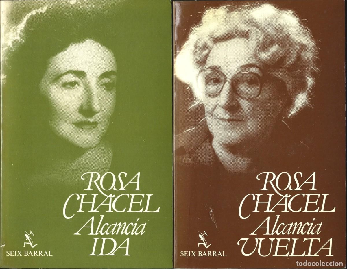 Libros de segunda mano: Rosa CHACEL : Alcanc&iacute;a ( Ida / Vuelta ). 2 vols. Ed. Seix Barral, 1&ordf; edici&oacute;n, 1982