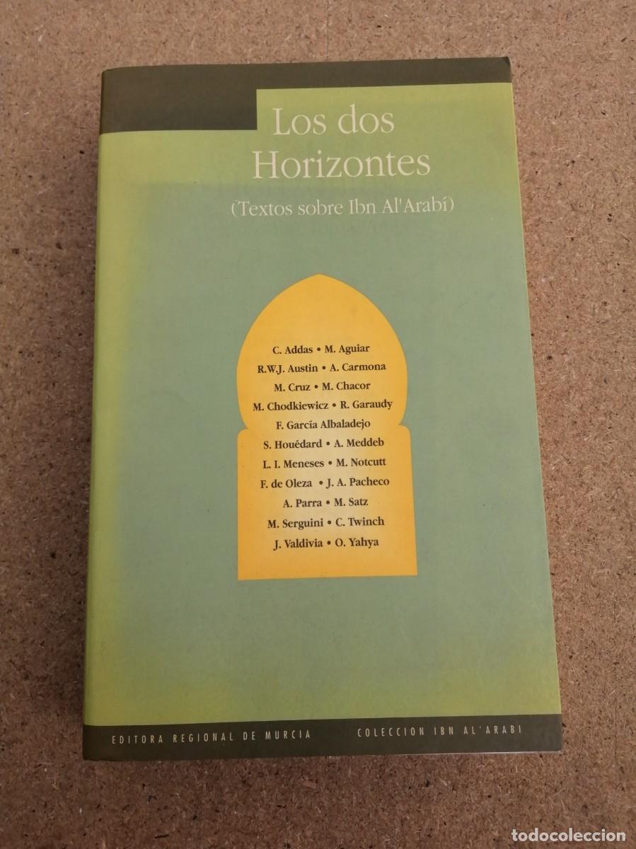 Gebrauchte B&uuml;cher: LOS DOS HORIZONTES. TEXTOS SOBRE IBN AL' ARABI