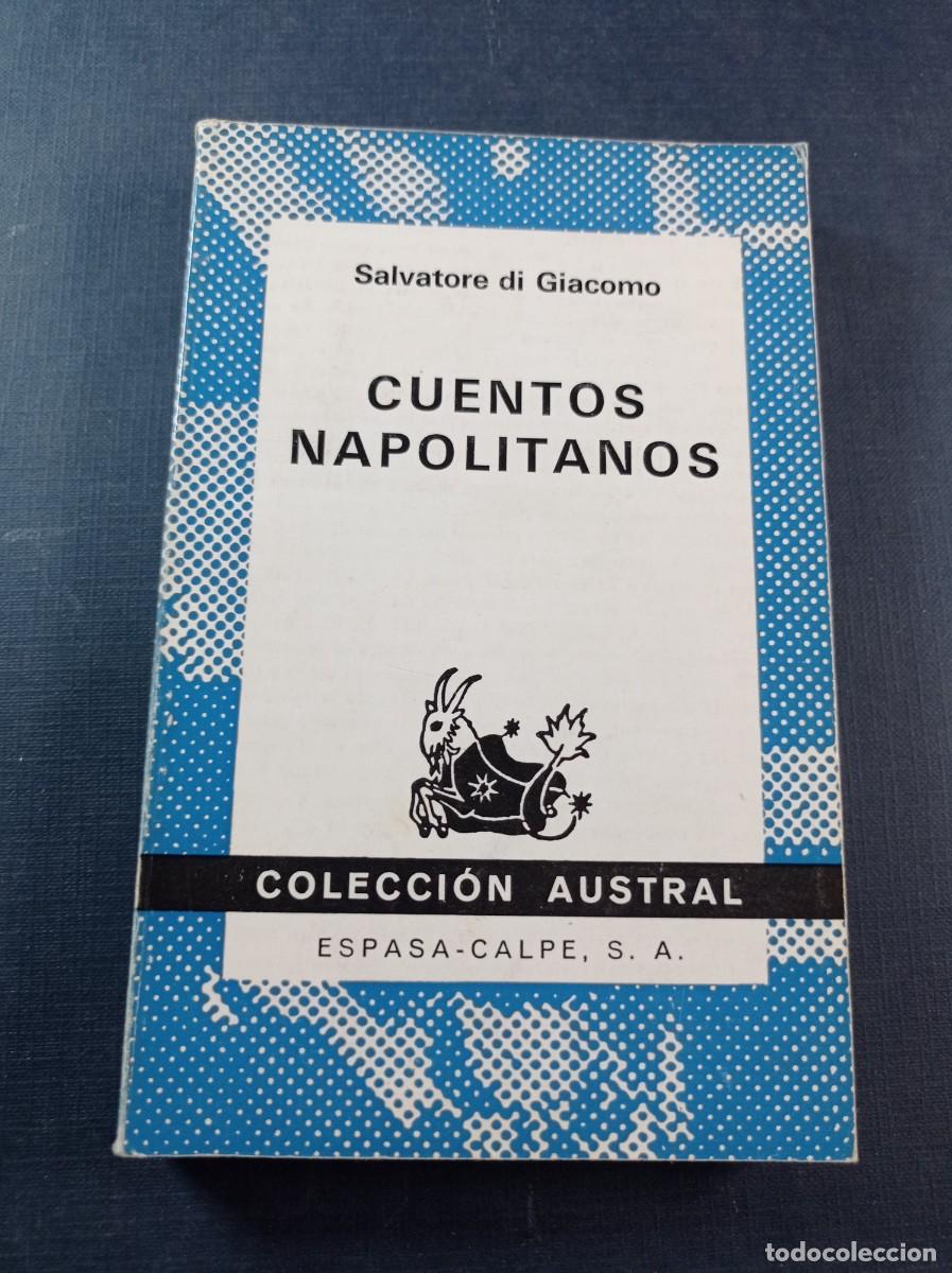 Gebrauchte B&uuml;cher: CUENTOS NAPOLITANOS. SALVATORE DI GIACOMO. CIPRIANO RIVAS CHERIF. AUSTRAL N&ordm; 1536. ESPASA CALPE 1973