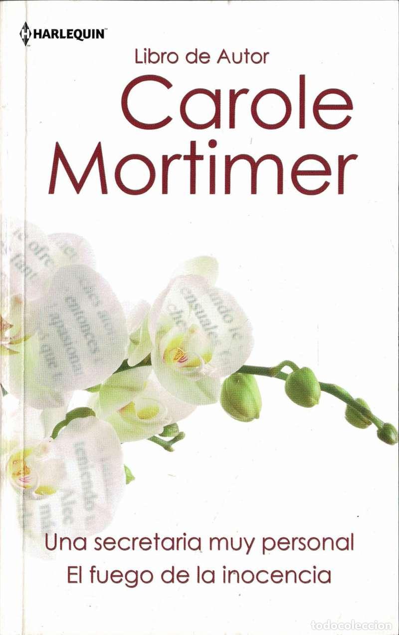 Libri di seconda mano: Una secretaria muy personal. El fuego de la inocencia - Carole Mortimer