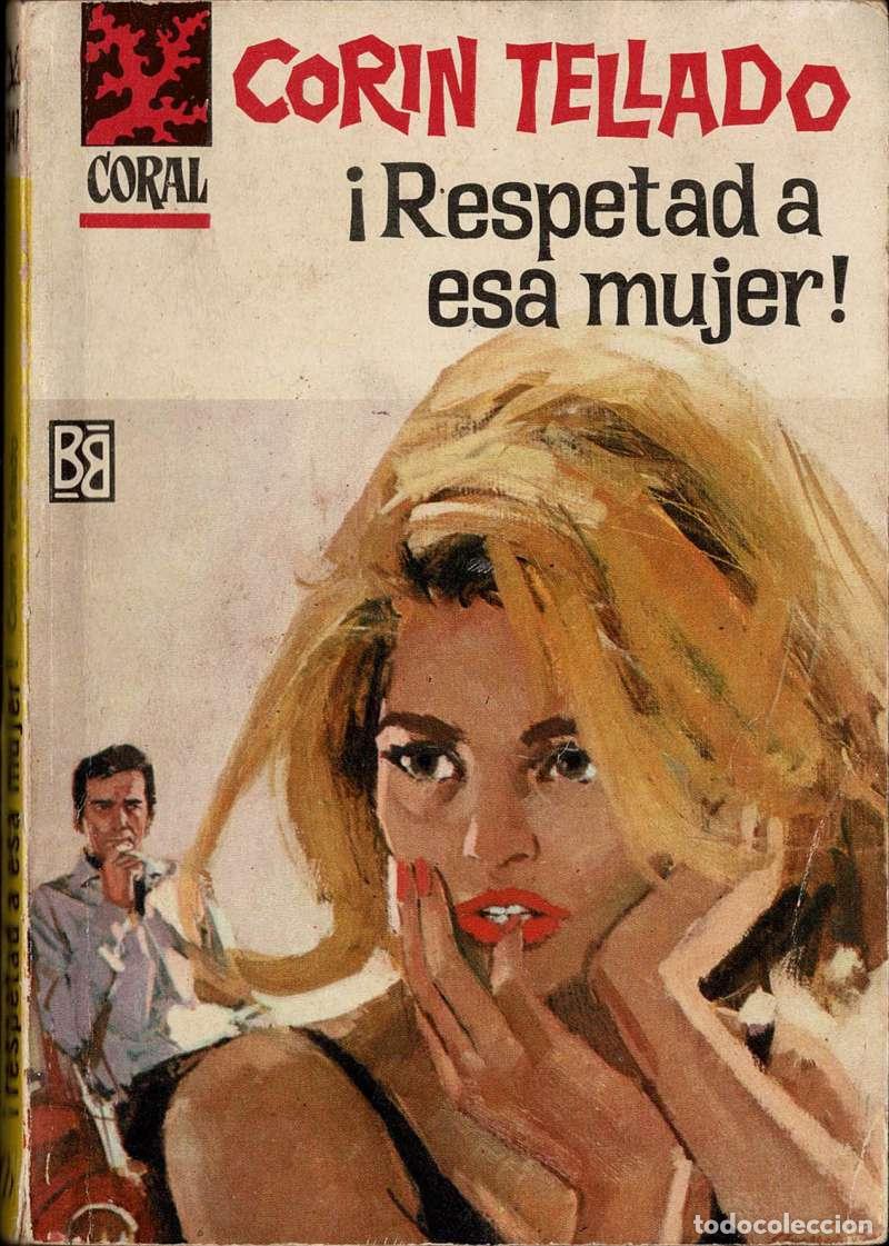 Gebrauchte B&uuml;cher: Respetad a esa mujer - Corin Tellado