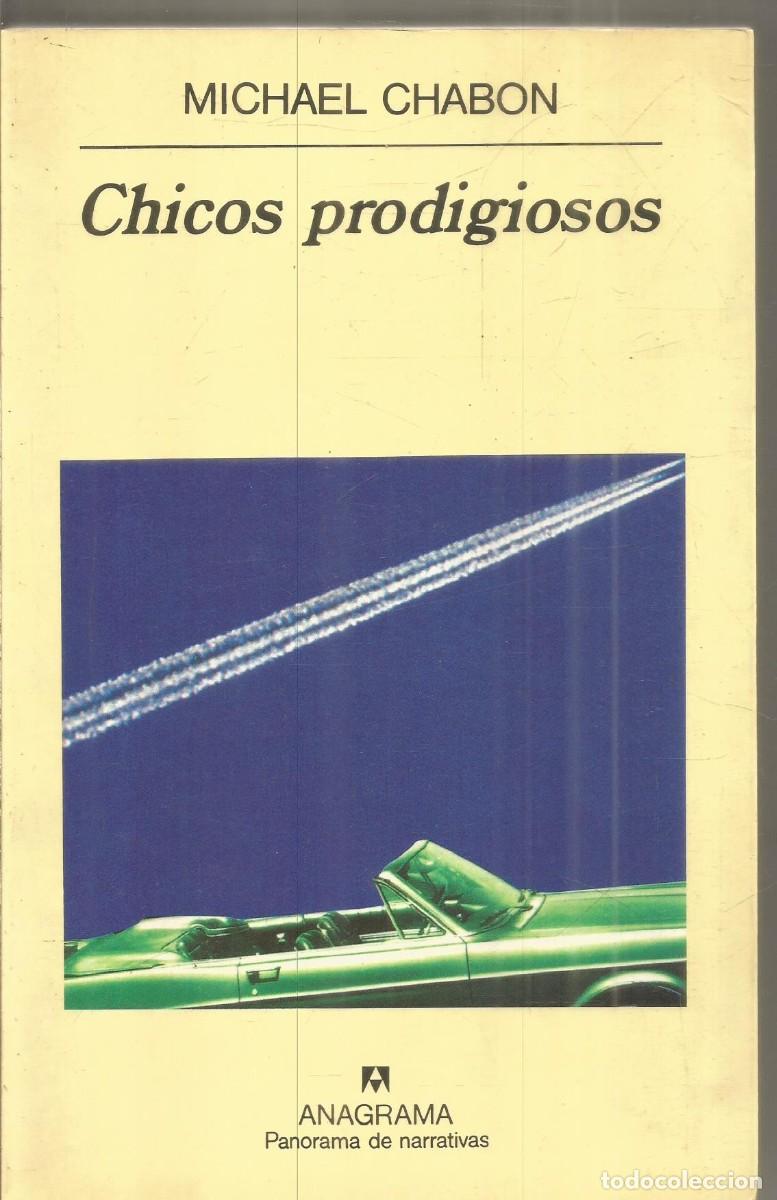 Gebrauchte B&uuml;cher: MICHAEL CHABON. CHICOS PRODIGIOSOS. ANAGRAMA. PRIMERA EDICION