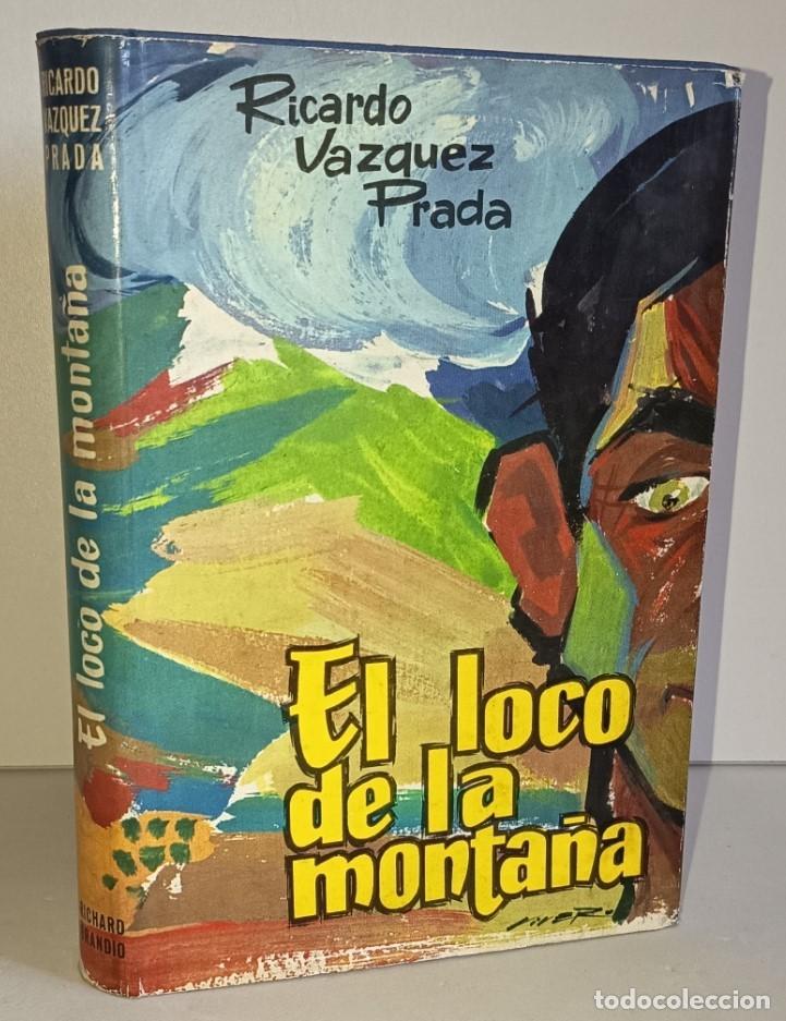 Libri di seconda mano: V&aacute;zquez Prada, R. EL LOCO DE LA MONTA&Ntilde;A. Grandio. Oviedo 1966