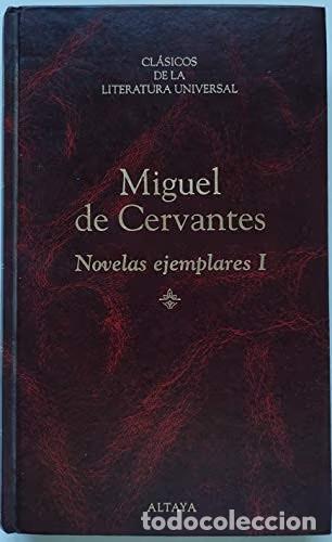 Gebrauchte B&uuml;cher: Novelas Ejemplares i - Miguel de Cervantes Saavedra - Ediciones Altaya - Cl&aacute;sicos de la Literatura U