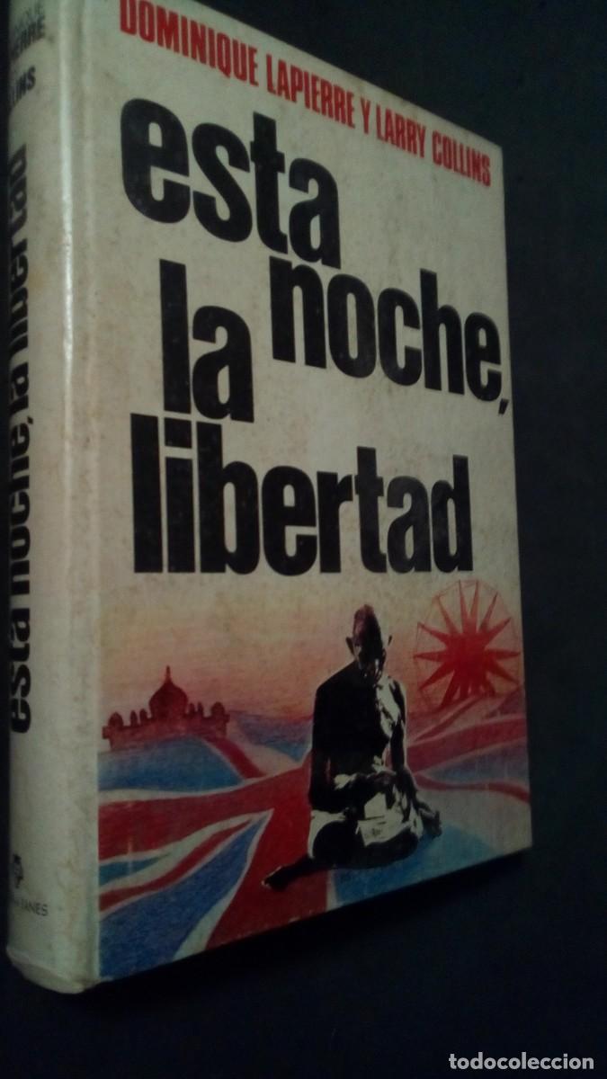 Livres d'occasion: ESTA NOCHE LA LIBERTAD - DOMINIQUE LAPIERRE Y LARRY COLLINS - PLAZA & JAN&Eacute;S 1975 - TAPA DURA