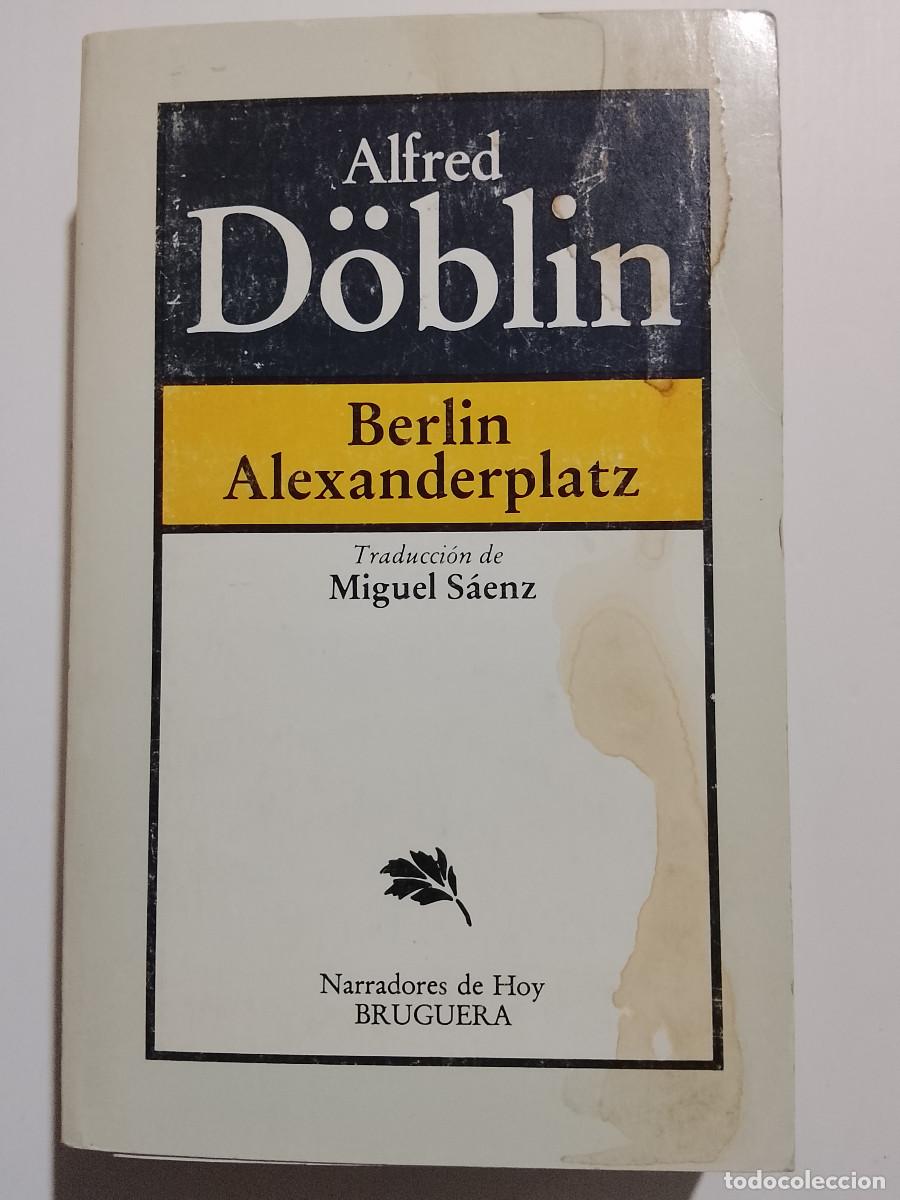 Livres d'occasion: Alfred D&ouml;blin: Berlin Alexanderplatz (Editorial Bruguera. 1982)