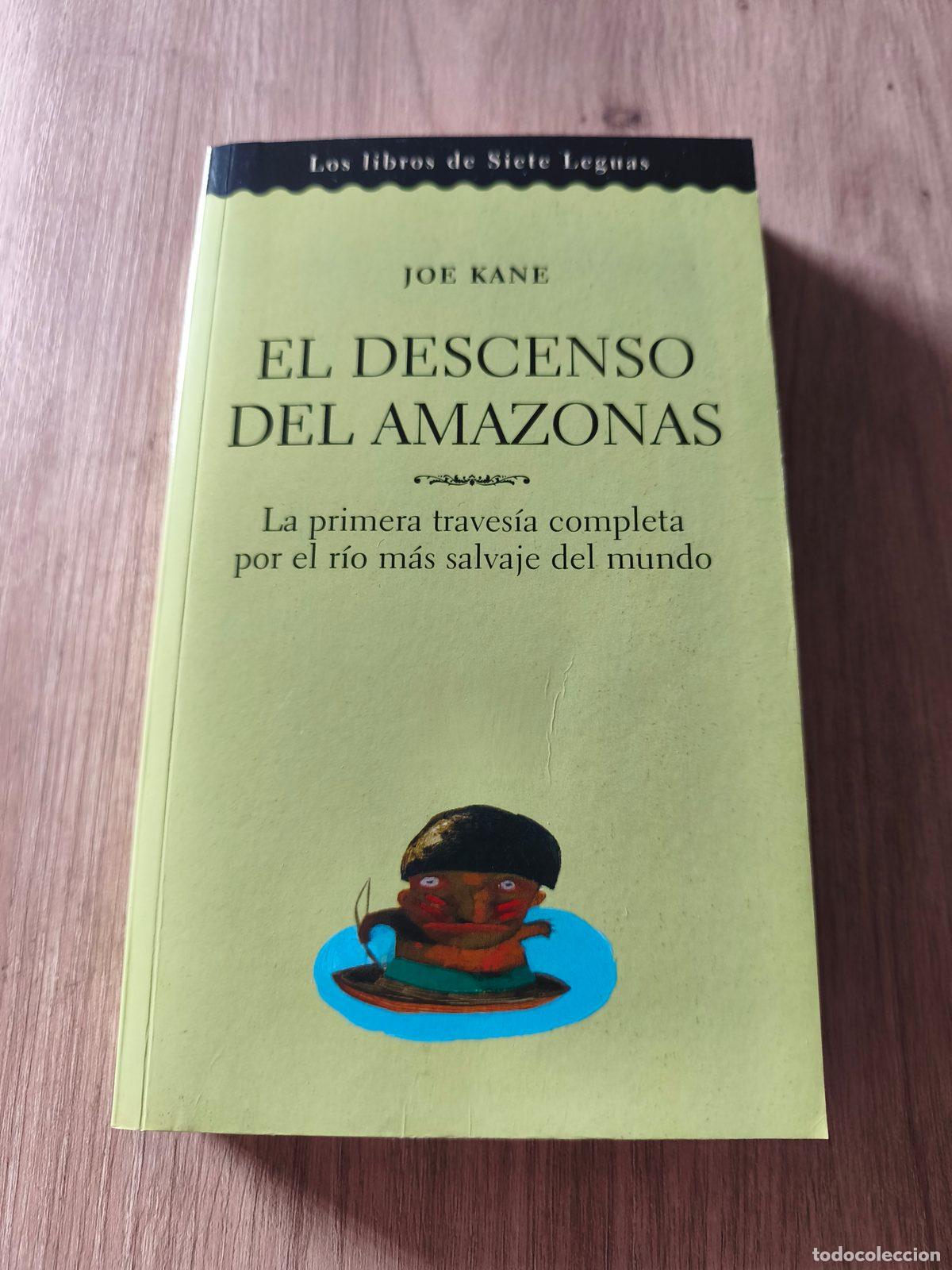 Gebrauchte B&uuml;cher: El descenso del Amazonas Joe Kane