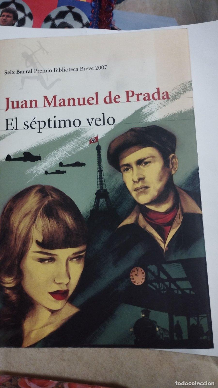 Second hand books: El s&eacute;ptimo velo | Juan Manuel de Prada | Editorial Seix Barral | 2007