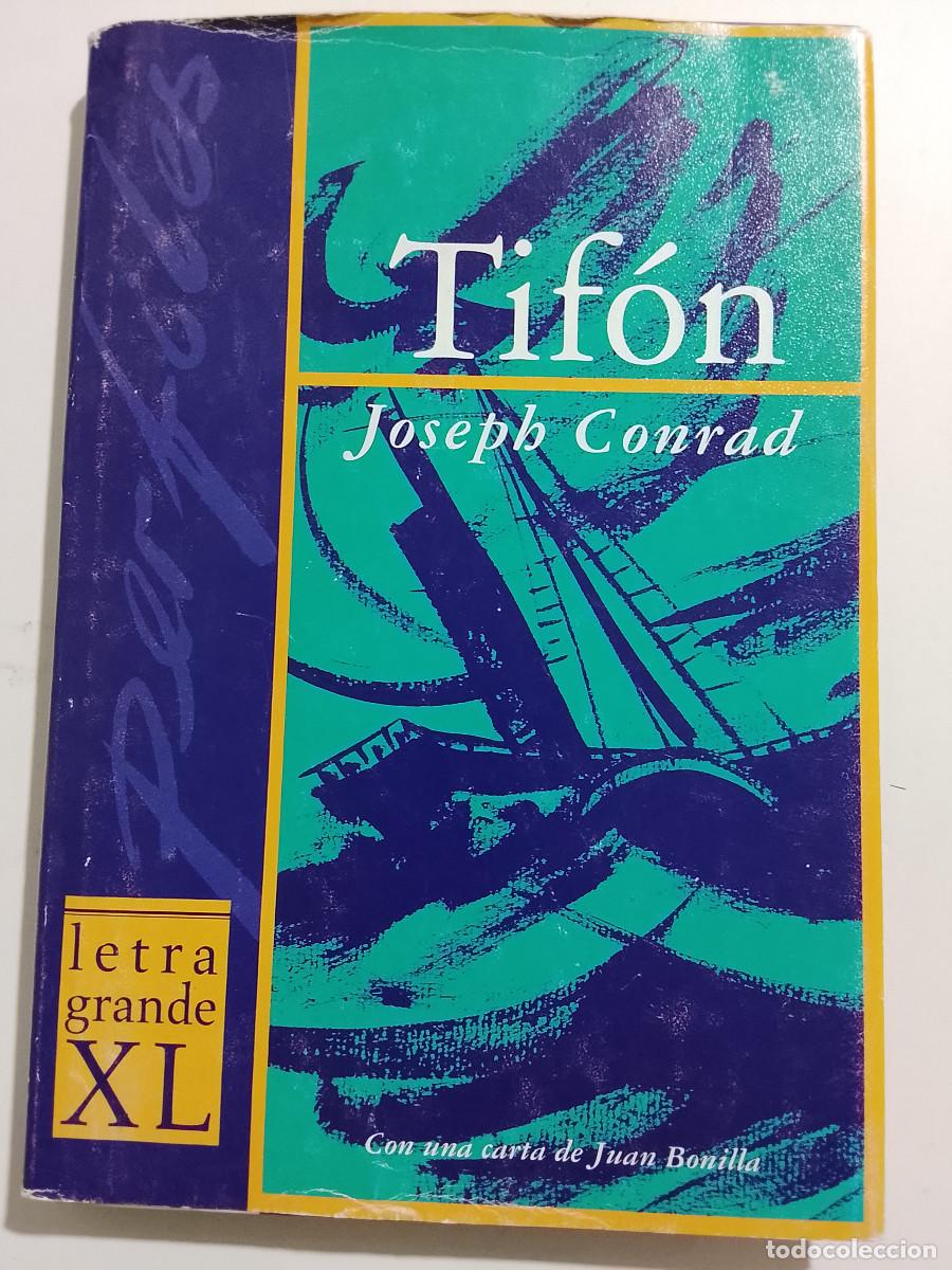 Libri di seconda mano: Joseph Conrad: Tif&oacute;n (Letra grande XL) (Grijalbo Mondadori. 2000)
