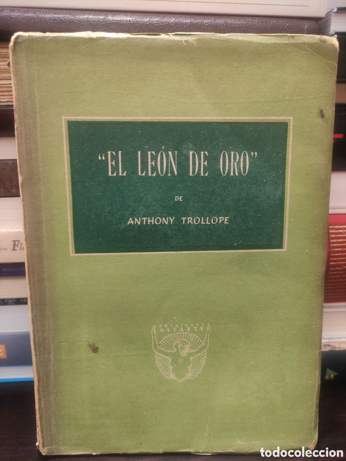 Libros de segunda mano: EL LEON DE ORO - ANTHONY TROLLOPE - edicion 1945 - Foto 1