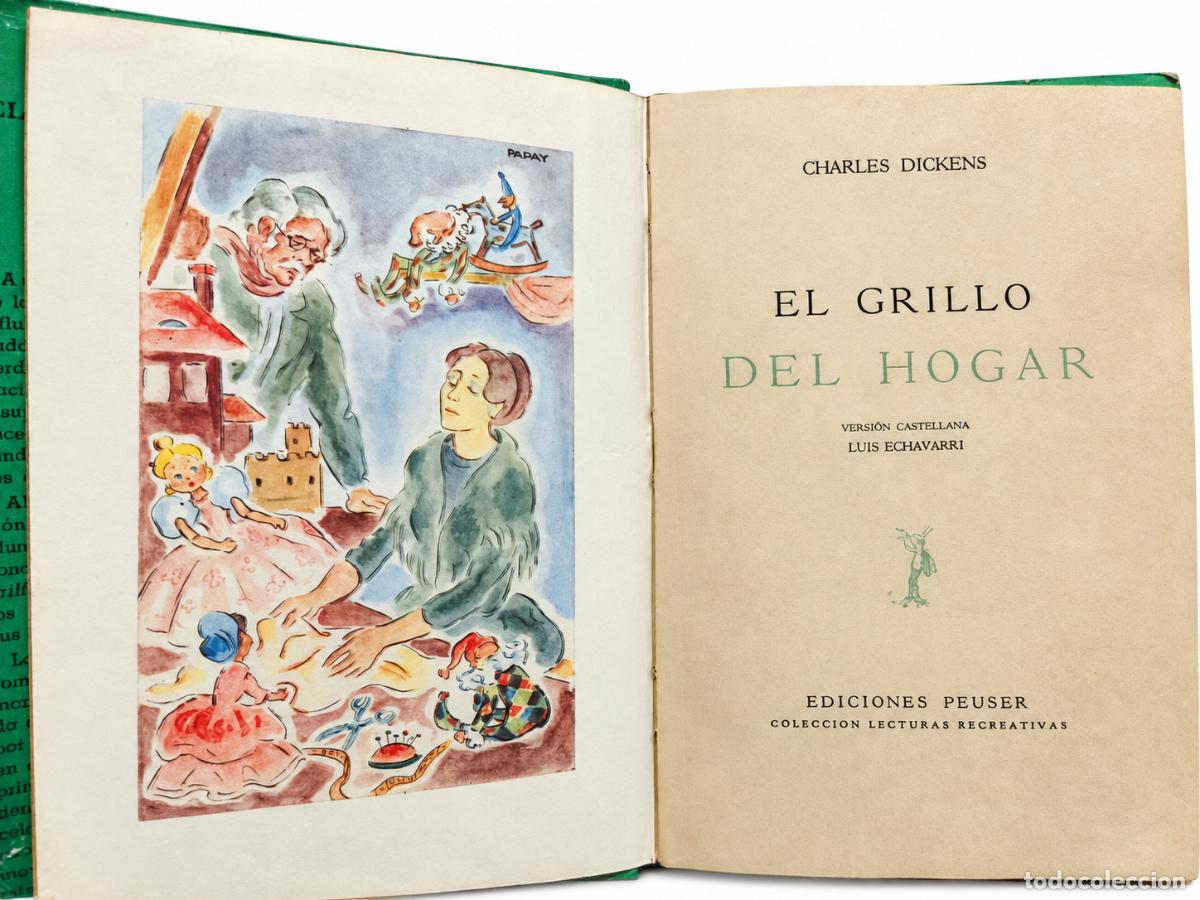 Libros de segunda mano: CHARLES DICKENS &ndash; EL GRILLO DEL HOGAR &ndash; EDICIONES PEUSER &ndash; 1960 - Foto 4