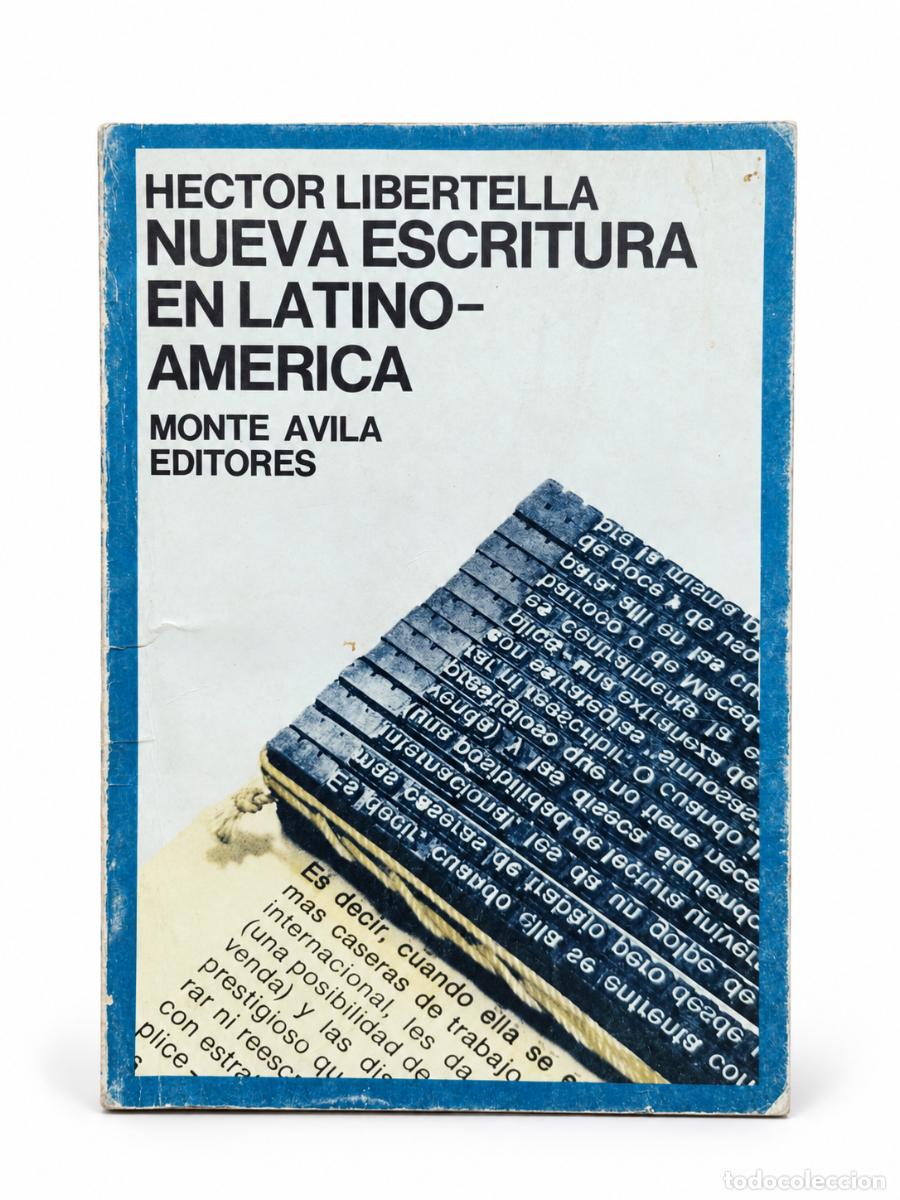 Libri di seconda mano: NUEVA ESCRITURA EN LATINOAM&Eacute;RICA &ndash; H&Eacute;CTOR LIBERTELLA