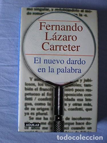 Livros em segunda m&atilde;o: El Nuevo Dardo de la Palabra. Fernando L&aacute;zaro Carreter