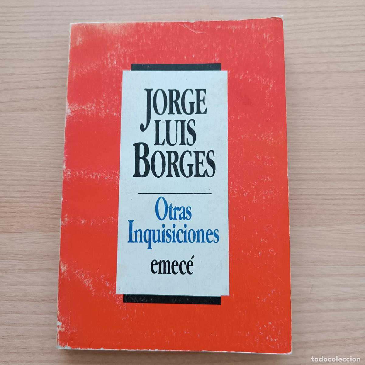 Gebrauchte B&uuml;cher: Otras inquisiciones - Jorge Luis Borges. Emec&eacute;