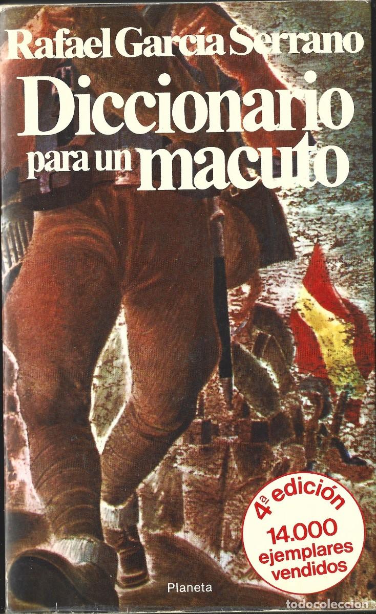 Livres d'occasion: Rafael GARC&Iacute;A SERRANO : Diccionario para un macuto. (Ed. Planeta, col. Documento, 1983)