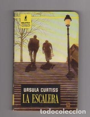 Libros de segunda mano: La escalera - Ursula Curtiss - Editorial Molino - 1958