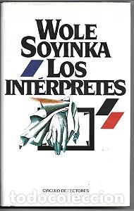 Livros em segunda m&atilde;o: Los int&eacute;rpretes - Wole Soyinka - C&iacute;rculo de Lectores