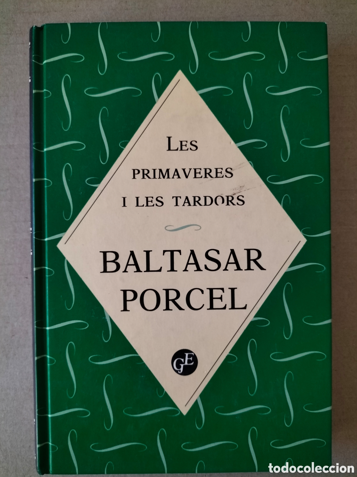 Gebrauchte B&uuml;cher: Les primaveres i les tardors. Baltasar Porcel. Col.lecci&oacute; quinze grans &egrave;xits 8. GE, 1993. Llibre