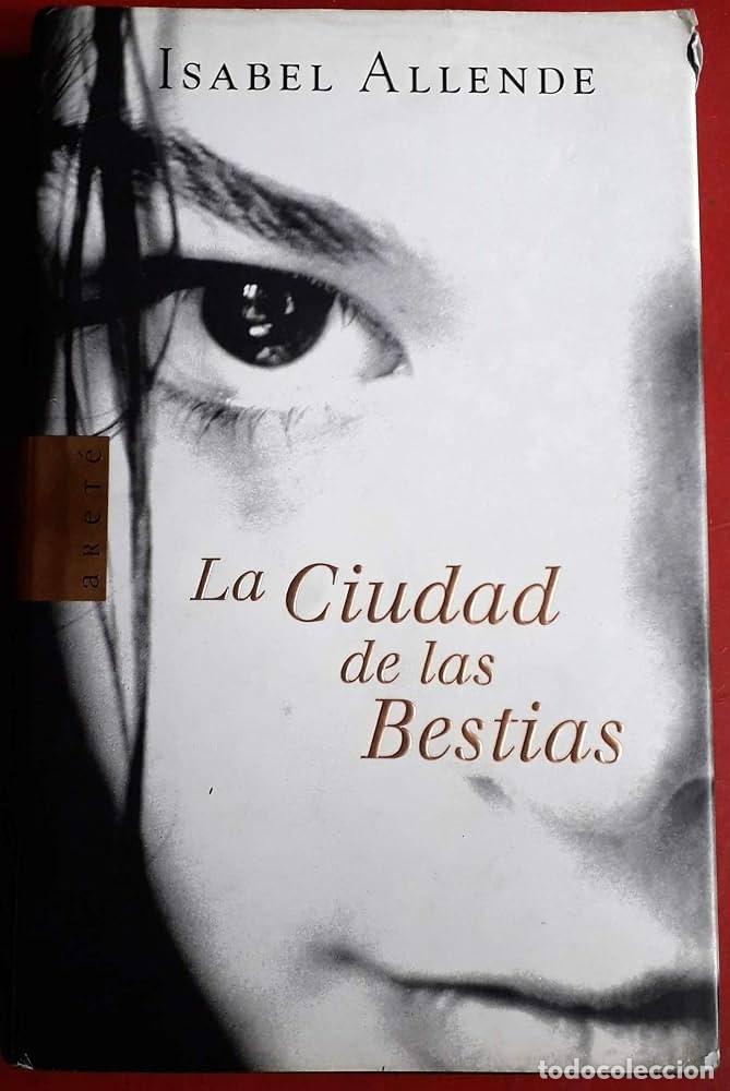 Gebrauchte B&uuml;cher: La ciudad de las bestias. Isabel Allende
