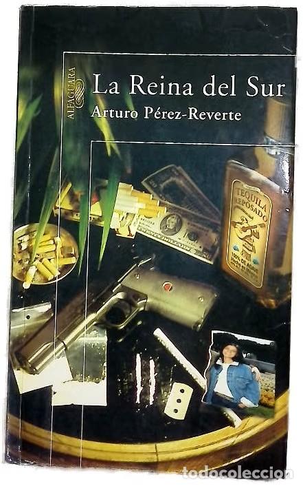 Gebrauchte B&uuml;cher: La Reina del Sur - Arturo P&eacute;rez-Reverte - Alfaguara - Hisp&aacute;nica