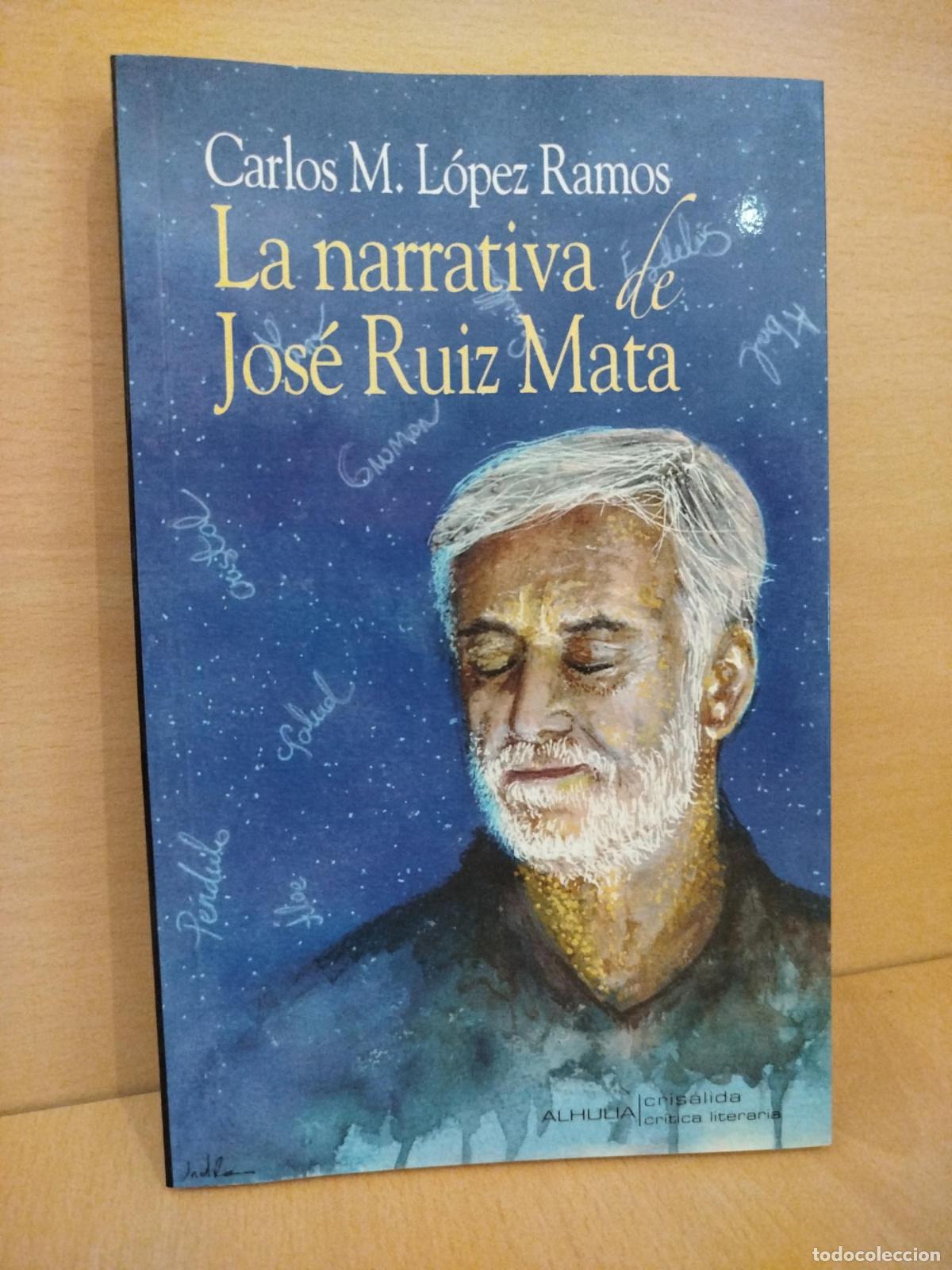 Gebrauchte B&uuml;cher: La narrativa de Jos&eacute; Ruiz Mata - Carlos Manuel L&oacute;pez Ramos