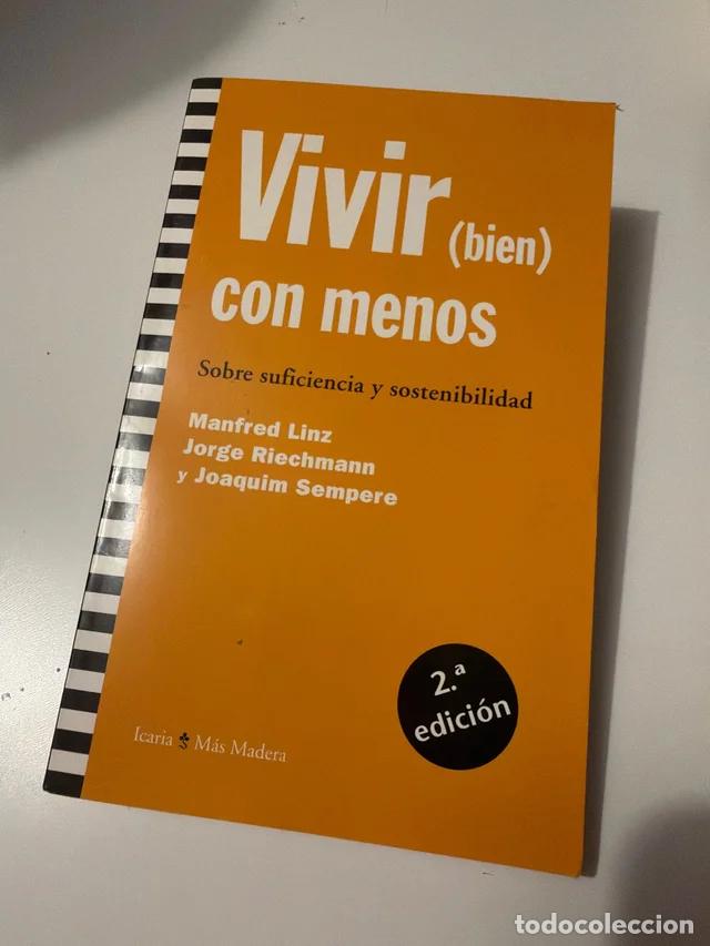 Gebrauchte B&uuml;cher: Vivir (bien) con menos: sobre suficiencia y sostenibilidad