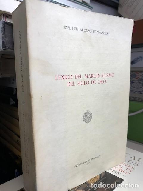 Gebrauchte B&uuml;cher: L&eacute;xico del marginalismo del Siglo de Oro, de Jos&eacute; Luis Alonso Hern&aacute;ndez- Univ. Salamanca 1977