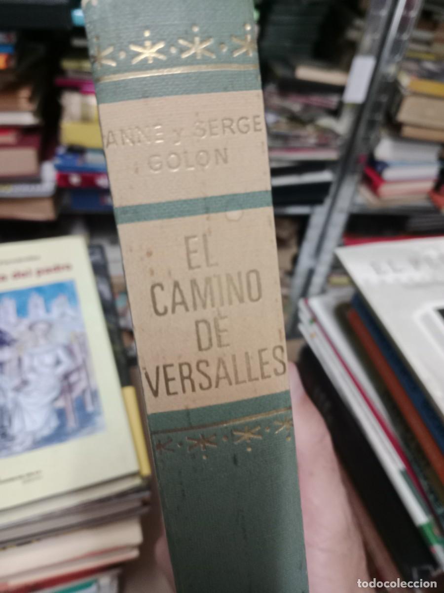 Gebrauchte B&uuml;cher: EL CAMINO DE VERSALLES -- ANNE Y SERGE GOLON -- LIBRO TOP-03