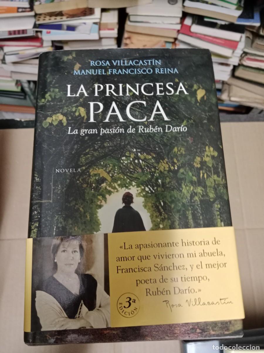 Second hand books: La princesa Paca: la gran pasi&oacute;n de Rub&eacute;n Dar&iacute;o.- Villacast&iacute;n, Rosa LIBRO TOP-03