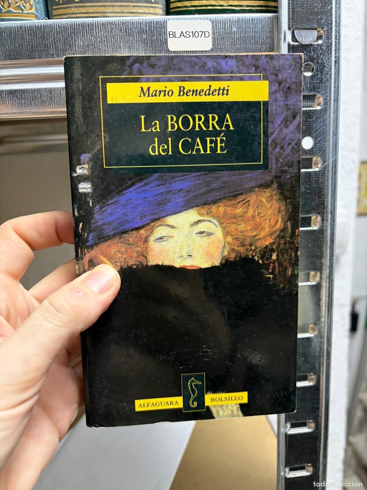 Gebrauchte B&uuml;cher: BLAS107D Mario Benedetti La borra del caf&eacute;