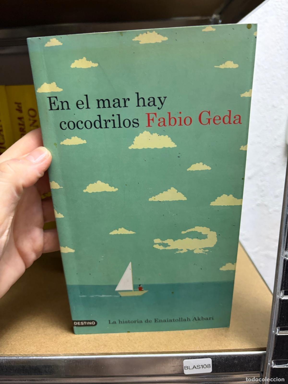 Livres d'occasion: BLAS108 Fabio Geda En el mar hay cocodrilos Destino