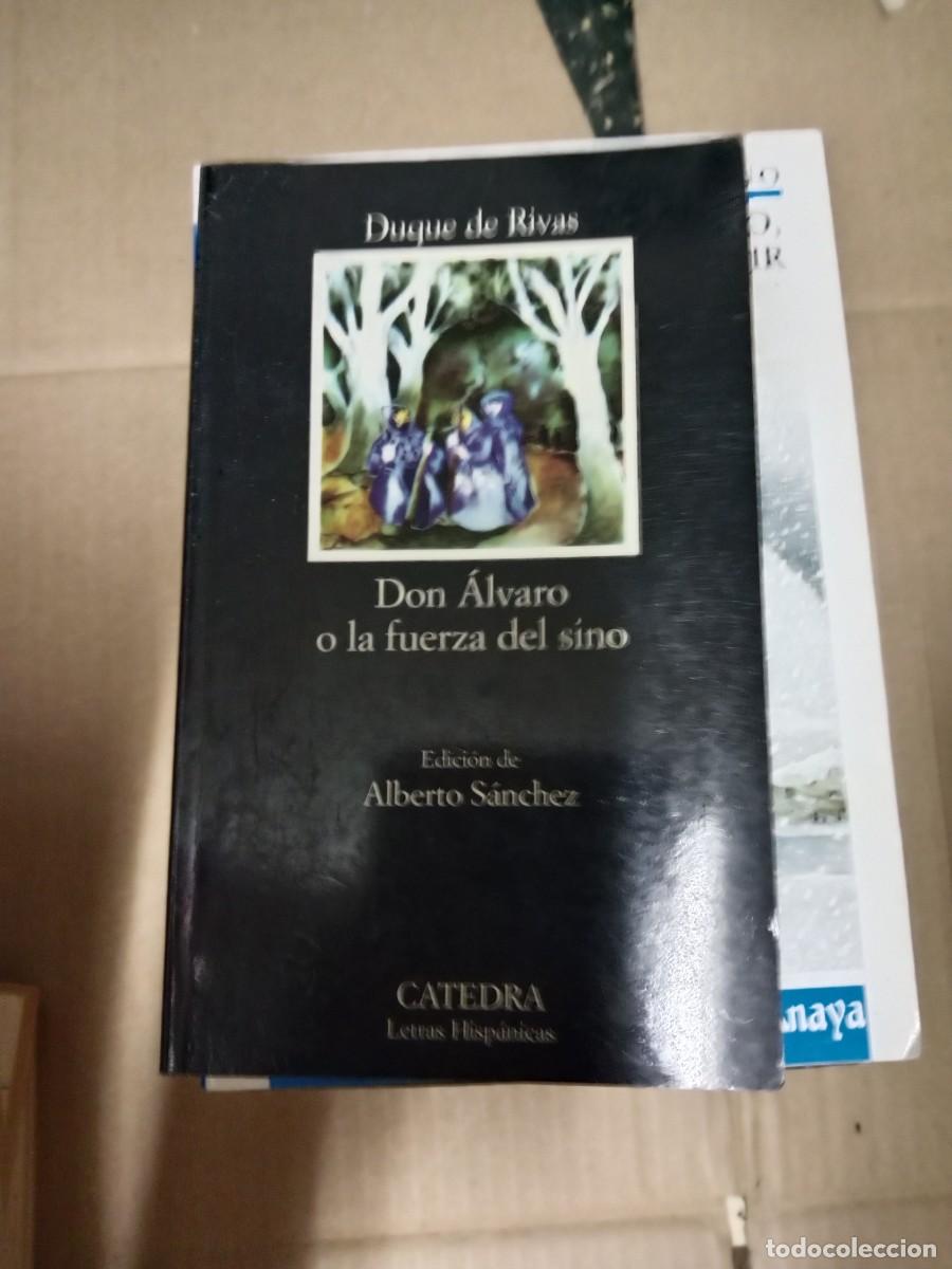 Libri di seconda mano: DUQUE DE RIVAS. DON ALVARO O LA FUERZA DEL SINO. CATEDRA LIBRO TOP-03