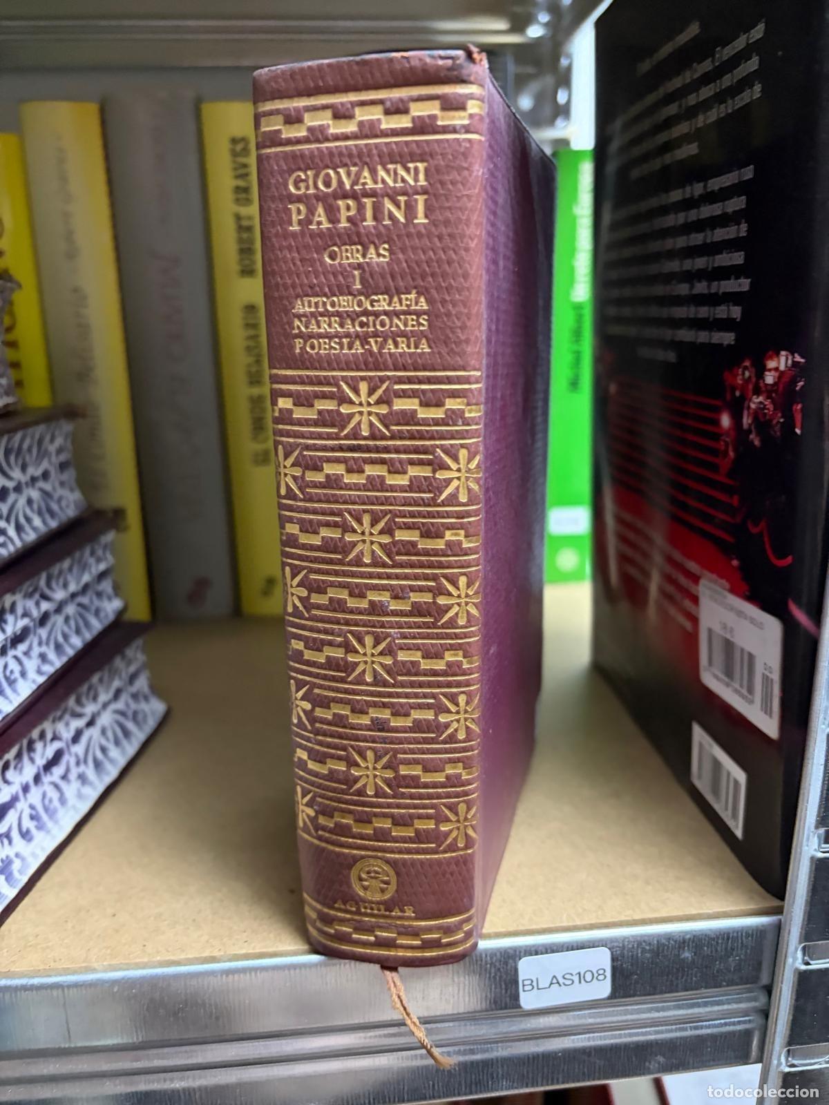 Libri di seconda mano: BLAS108 Giovanni Papini Obras I Autobiograf&iacute;a y narraciones Aguilar