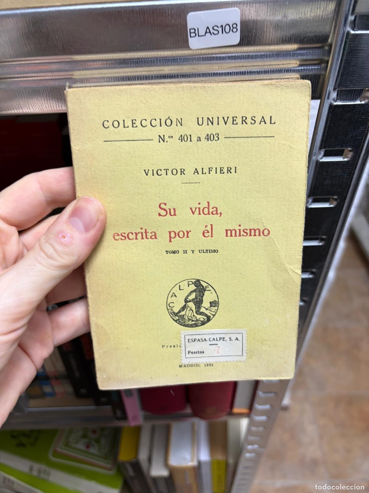Libros de segunda mano: BLAS108 V&iacute;ctor Alfieri Su vida escrita por &eacute;l mismo Tomo II Espasa-Calpe
