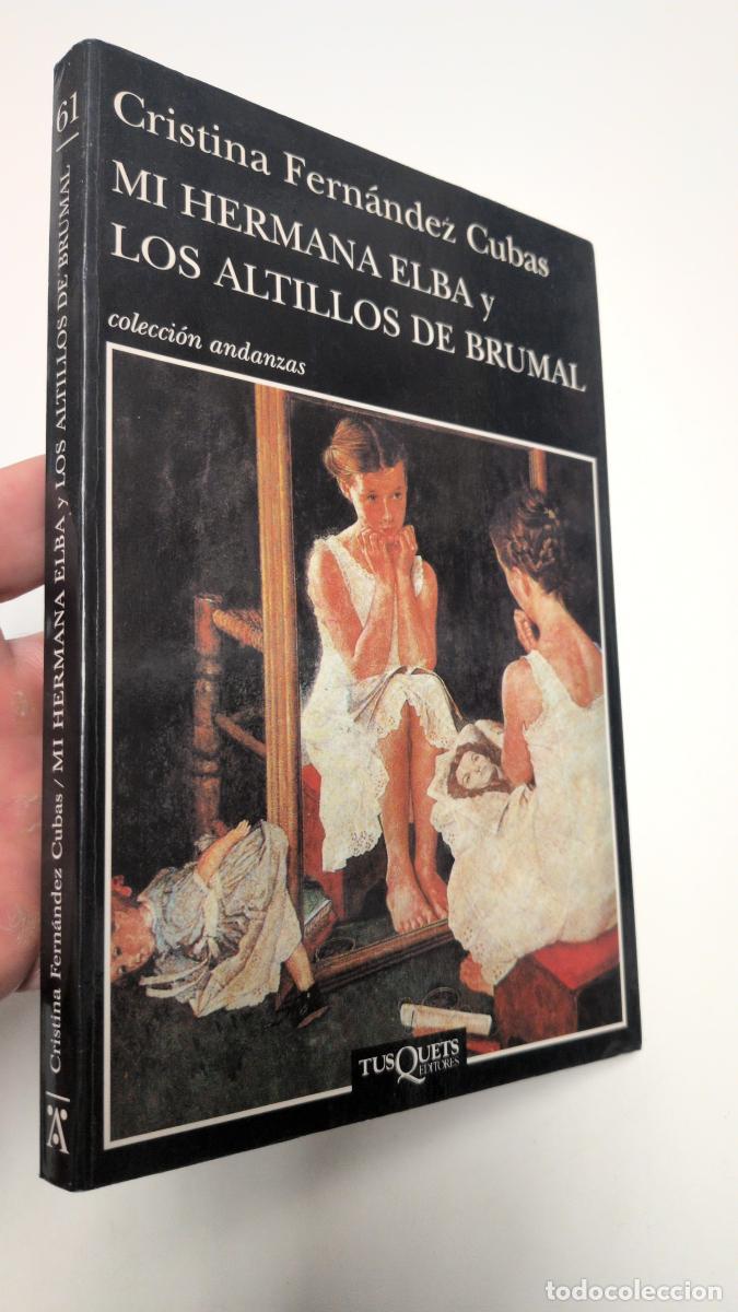 Libros de segunda mano: Mi hermana Elba y los altillos de Brumal - Cristina Fern&aacute;ndez Cubas