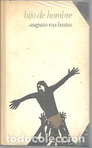 Libri di seconda mano: Hijo de hombre - Roa Bastos, Augusto - C&iacute;rculo de Lectores - 1972