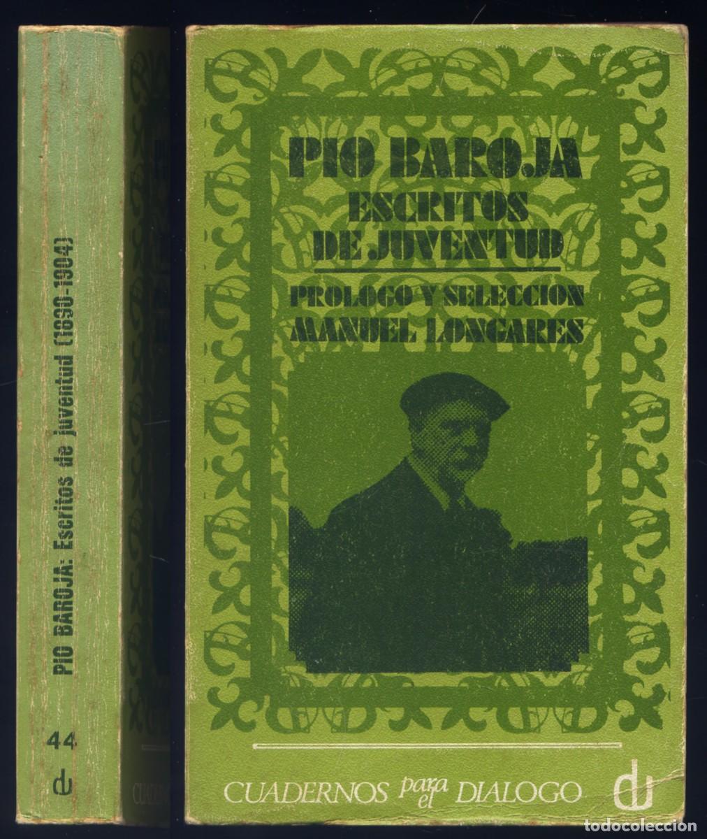 Libri di seconda mano: BAROJA, P&iacute;o. Escritos de juventud. Madrid, Edicusa, 1972.