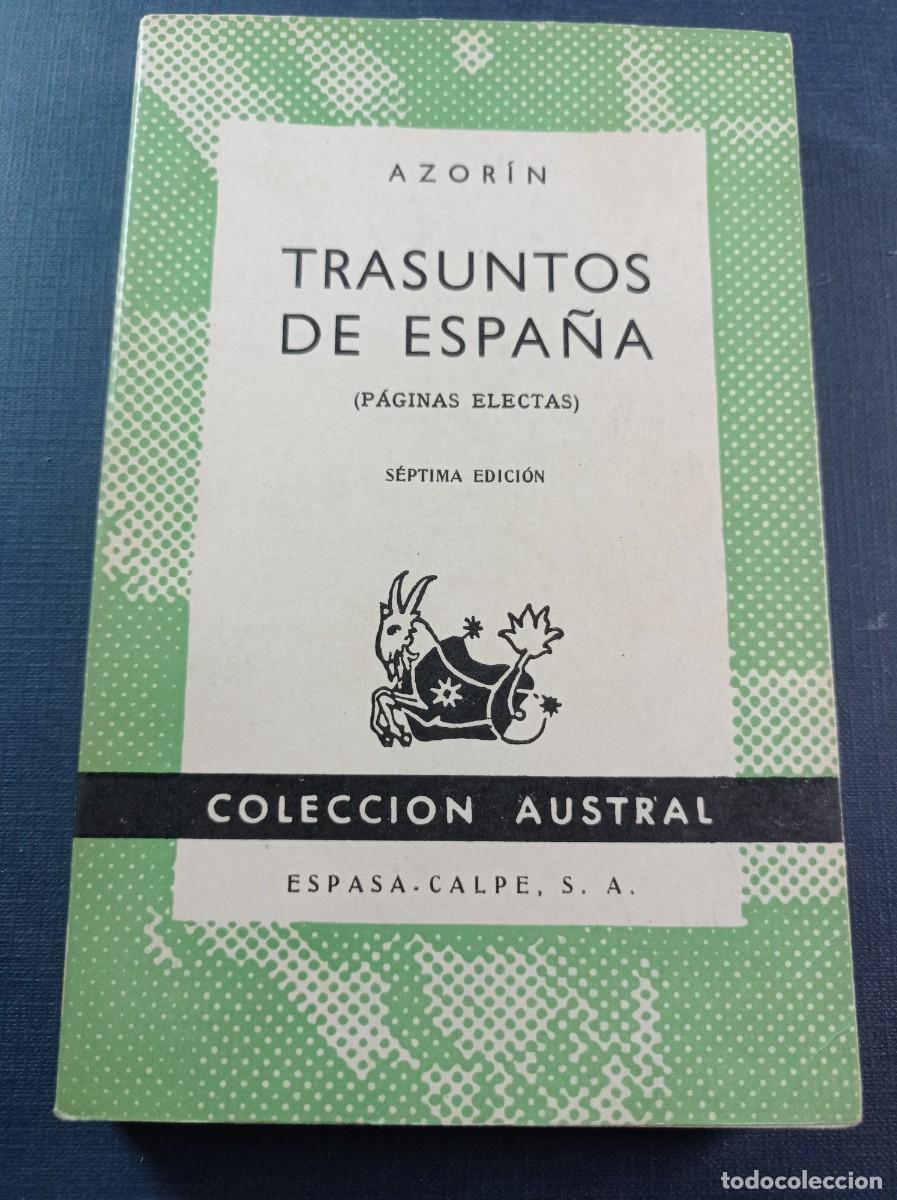 Gebrauchte B&uuml;cher: TRASUNTOS DE ESPA&Ntilde;A, P&Aacute;GINAS ELECTAS. AZOR&Iacute;N. AUSTRAL N&ordm; 47. ESPASA CALPE, 1962 +++++