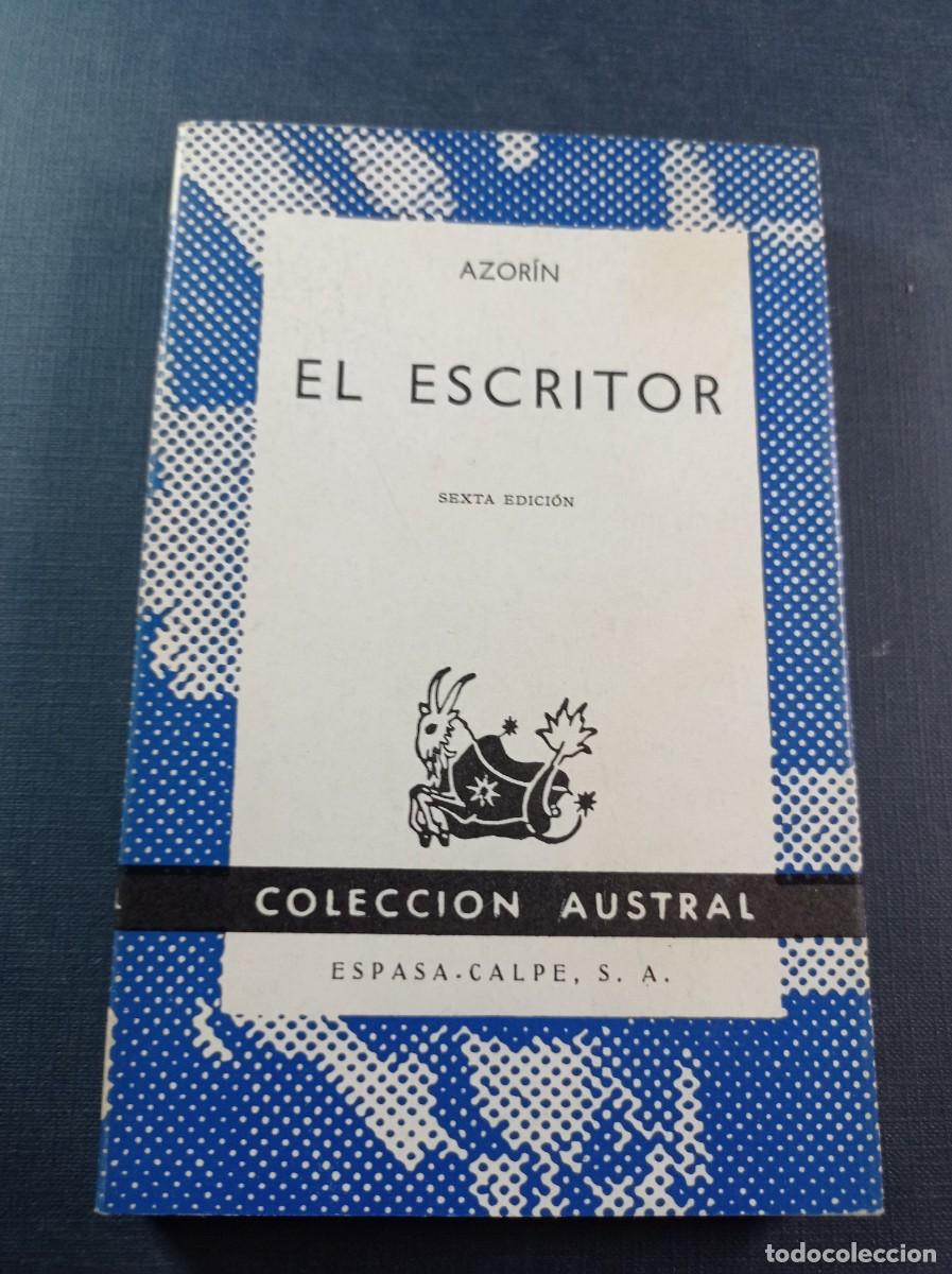 Gebrauchte B&uuml;cher: EL ESCRITOR. AZOR&Iacute;N, JOS&Eacute; MART&Iacute;NEZ RUIZ. AUSTRAL N&ordm; 261. ESPASA CALPE, 1969 +++++