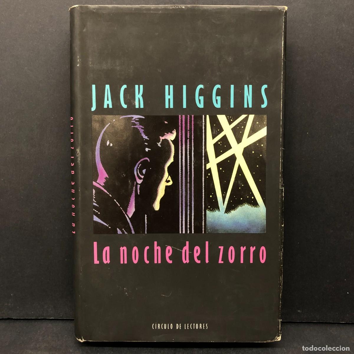 Livres d'occasion: JACK HIGGINS - LA NOCHE DEL ZORRO - C&Iacute;RCULO DE LECTORES / 897