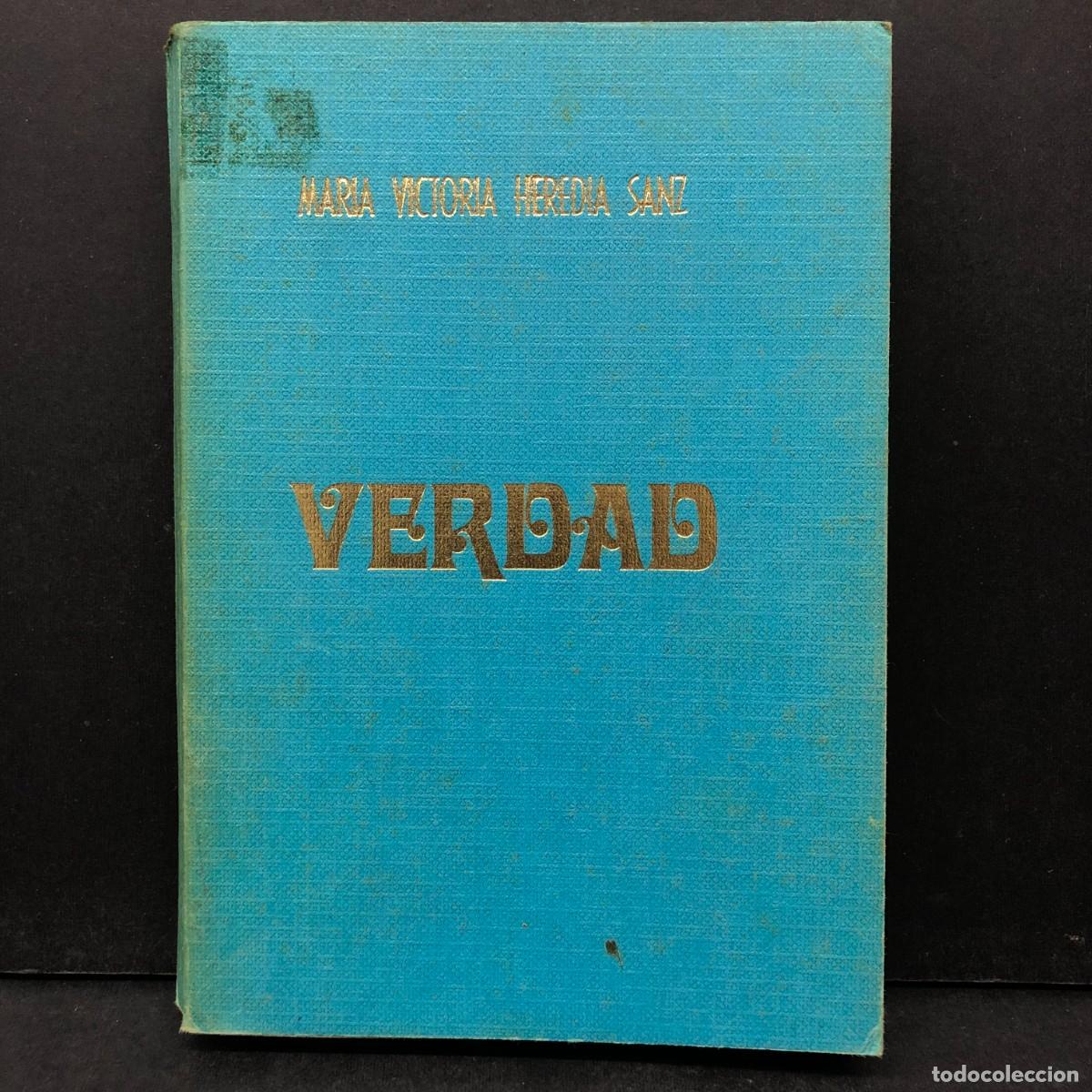 Libri di seconda mano: VERDAD - MARIA VICTORIA HEREDIA SANZ - 1977 - MADRID / 913