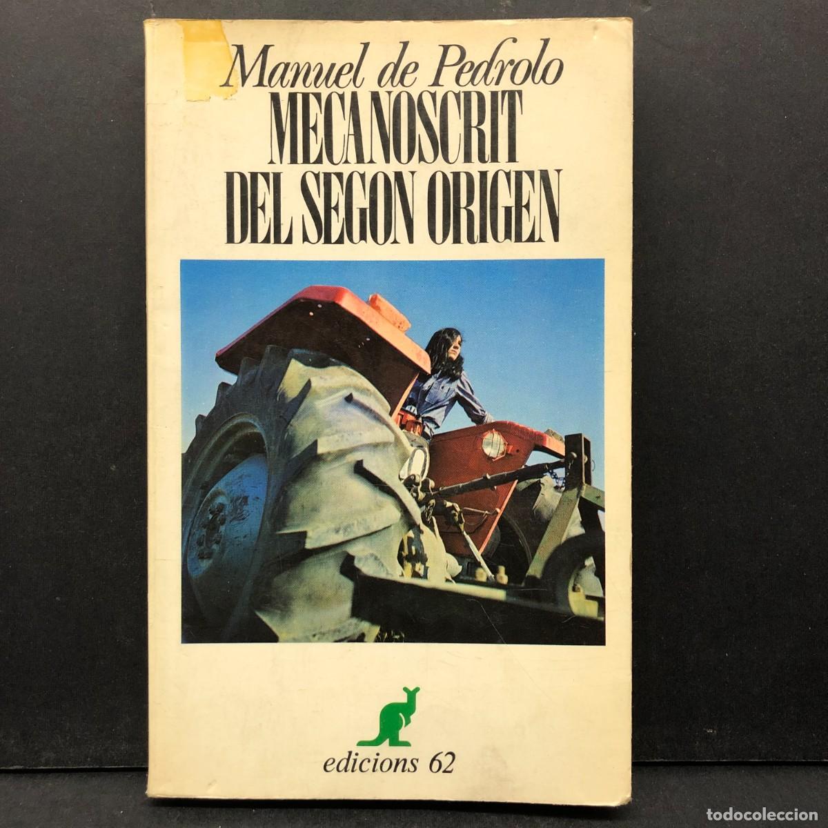 Libri di seconda mano: MECANOSCRIT DEL SEGON ORIGEN - MANUEL DE PEDROLO - EDICIONS 62 / 918