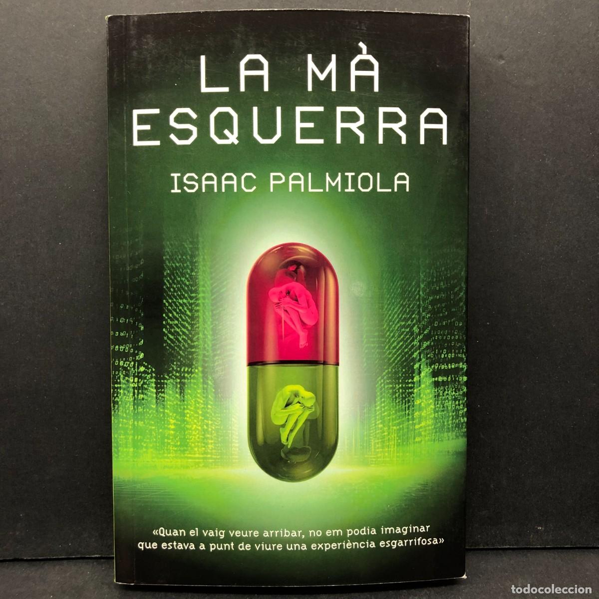 Libri di seconda mano: LA M&Agrave; ESQUERRA - ISAAC PALMIOLA - EDEB&Eacute; / 924