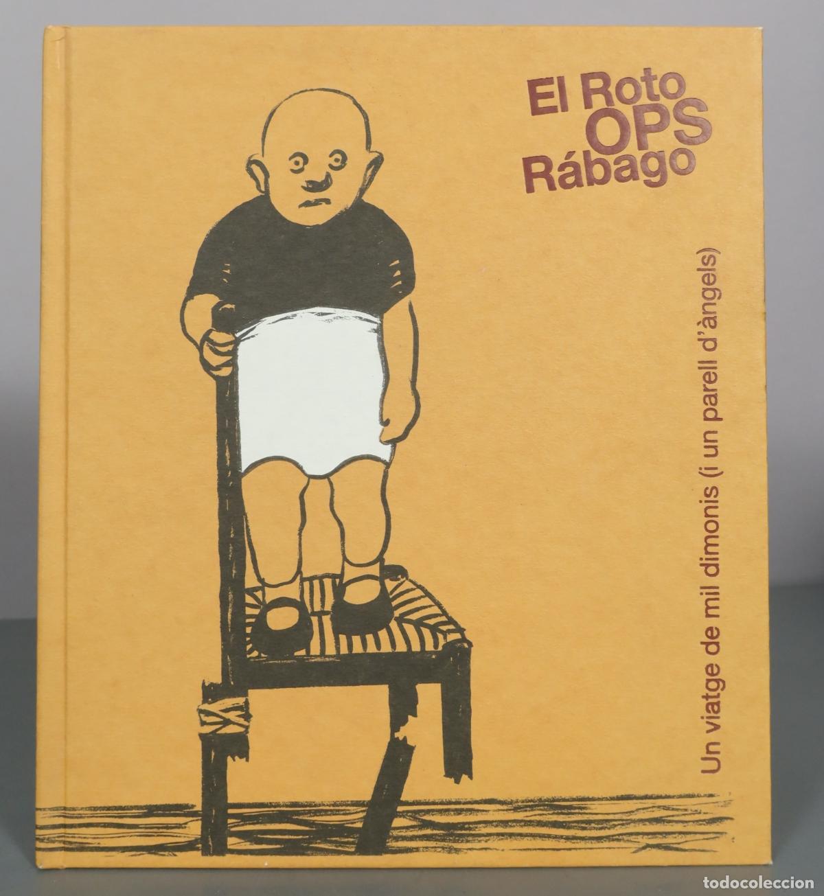 Libri di seconda mano: Un viatge de mil dimonis (i un parell d'&agrave;ngels) - El Roto - OPS - R&agrave;bago